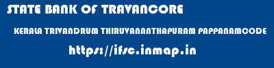 STATE BANK OF TRAVANCORE  KERALA TRIVANDRUM THIRUVANANTHAPURAM PAPPANAMCODE  ifsc code